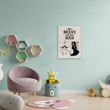 Load image into Gallery viewer, Be brave little man Bear Poster