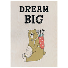 Load image into Gallery viewer, Dream Big Bear Poster