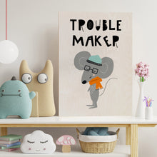Load image into Gallery viewer, Trouble Maker Mouse Poster