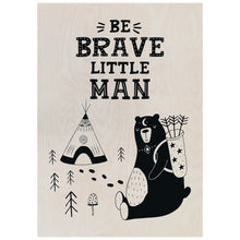 Load image into Gallery viewer, Be brave little man Bear Poster
