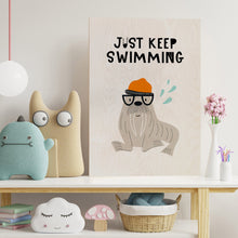 Load image into Gallery viewer, Just Keep Swimming Seal Kids Poster
