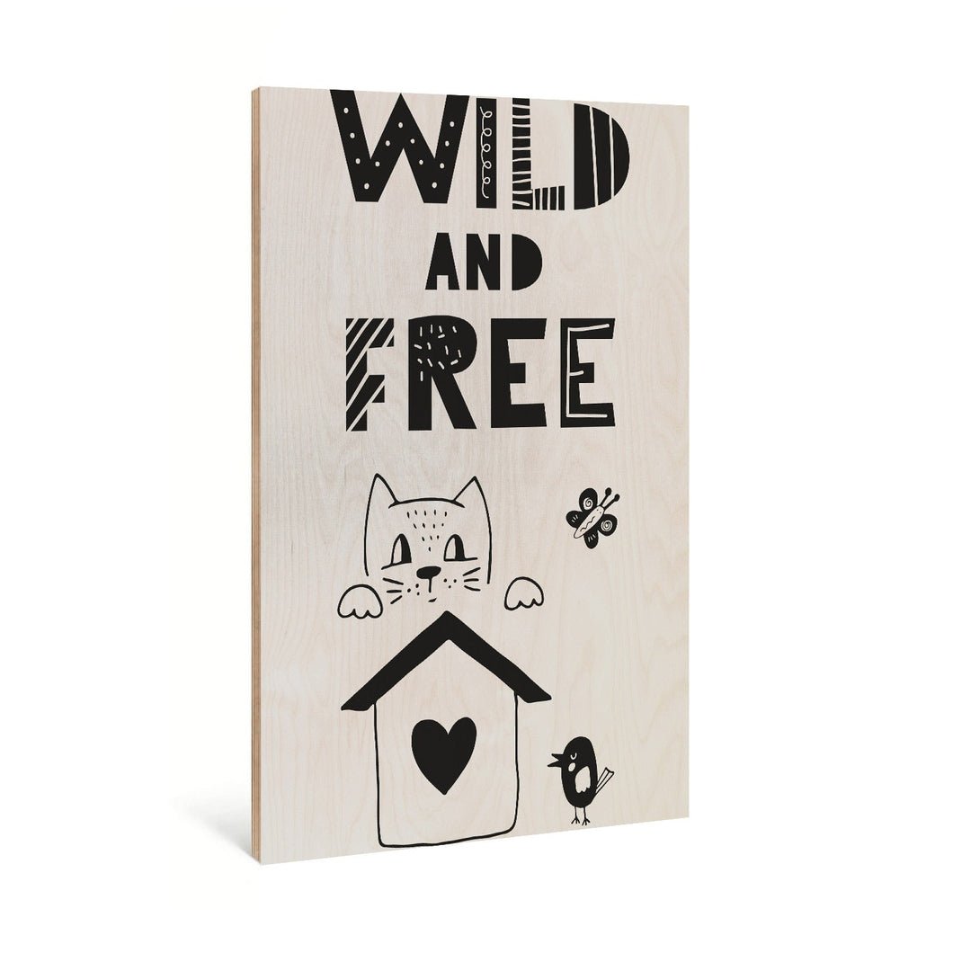 Wild and Free Cat Wooden Poster Print